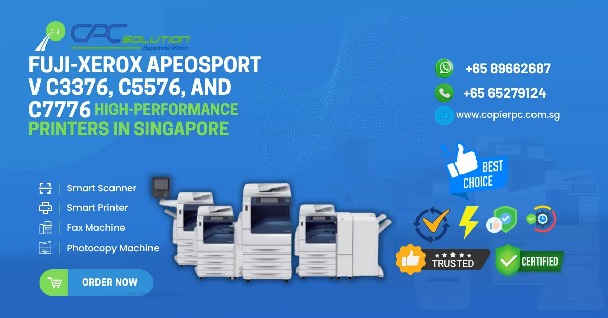 Fuji-Xerox ApeosPort V C3376, C5576 & C7776 available in cpc solution pte ltd