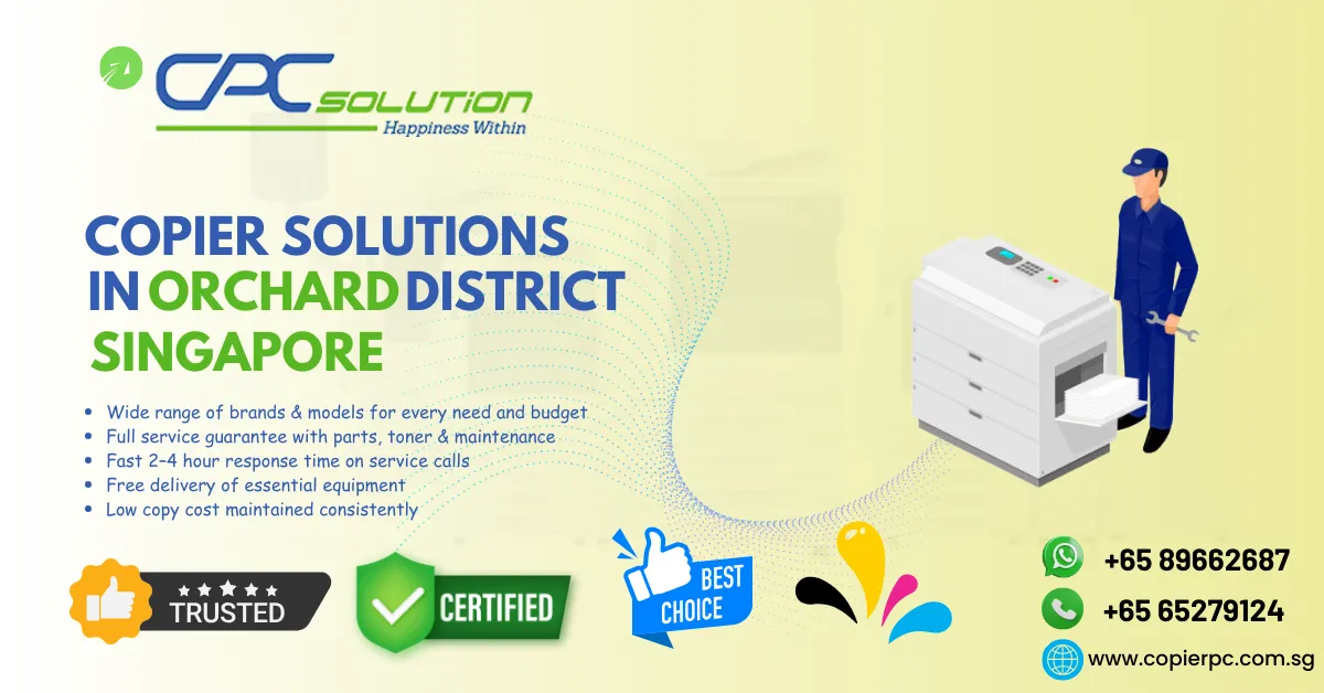 Professional Copier Rental/Leasing Orchard District Singapore